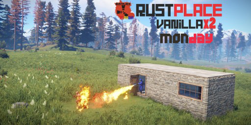 Rust Romania 2x Mondays [VanillaX2|FullWipe 23/5] RustPlace